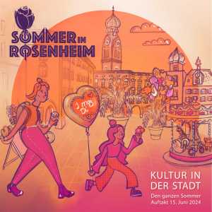 Sommer in Rosenheim - Kultur in der Stadt